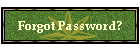 Forgot Password?